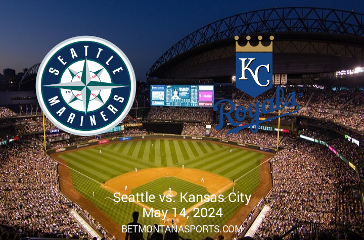 Preview: Kansas City Royals Clash with Seattle Mariners on May 14, 2024, at T-Mobile Park