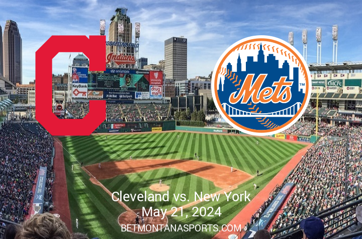 Clash of the Titans: Mets Meet Guardians in Cleveland on May 21, 2024